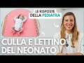 CULLA e LETTINO del NEONATO: Guida completa della Pediatra per la Nanna Sicura e Prevenzione SIDS