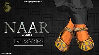 Naar (Lyric video) Boss| New Punjabi Songs 2021 | Latest Punjabi Songs 2021 | Real Boss