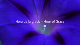 Hora de la gracia - Hour of Grace - 19.10.2022