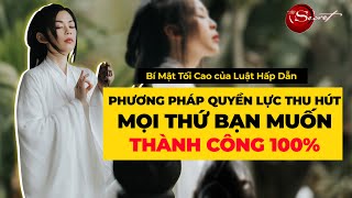 Bóc Phốt Bí Mật Tối Cao Luật Hấp Dẫn - Phương Pháp Quyền Lực Nhất Có Được Mọi Thứ Bạn Muốn