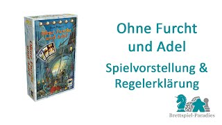 Ohne Furcht und Adel - Spielvorstellung \u0026 Spielregeln