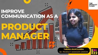 How communication skills are important for Product Manager with LinkedIn's Taruna