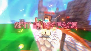 ThxSoMch - SPIT IN MY FACE / Roblox Bedwars edit (4k)