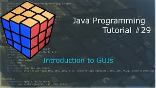 Java Programming Tutorial 29 - Introduction to GUIs