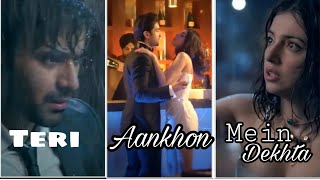 Teri Aankhon Mein || darshan R & neha k new full screen whatsapp status | Love song status