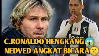 C.Ronaldo Hengkang dari Juventus 😱 Nedved Angkat Bicara 🤫