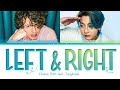 Charlie Puth & BTS Jungkook - Left And Right Lyrics (Color Coded Lyrics) | 1 Hours Lyrics