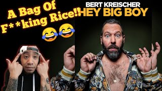Bert Kreischer - Hey Big Boy