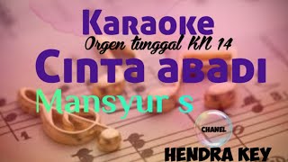 Karaoke Cinta abadi(Mansyur s)Orgen tunggal KN 14