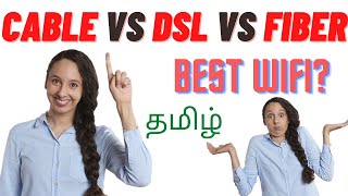 Cable vs DSL vs Fiber Internet connection | which is best? | EOD