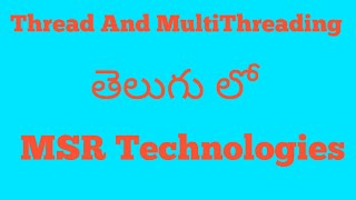 What is Thread and MultiThreading in java (Telugu)