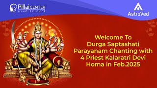 Durga Saptashati Parayanam Chanting with 4 Priest Kalaratri Devi Homa in Feb. 2025