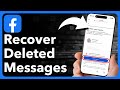 How To Recover Deleted Facebook Messages