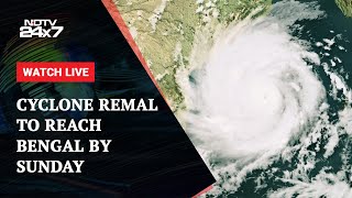 Cyclone Remal News Today | Cyclone Remal To Reach West Bengal By Sunday & Other News