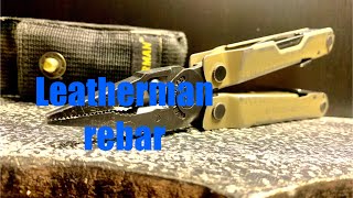 Leatherman rebar review