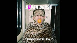 super besse – приказано забывать