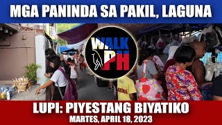 Mga Paninda sa Pakil, Laguna Lupi: Piyestang Biyatiko (Martes), April 18, 2023