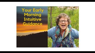 Your Early Morning Intuitive Guidance (YEMIG) for 1-20-25