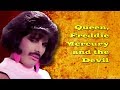 Queen, Freddie Mercury and the Devil