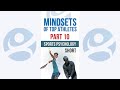 Mindsets of Top Athletes - Part 10 - Separate the Person from the Performer