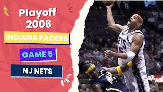 Indiana Pacers vs. New Jersey Nets, NBA Playoff 2006, G5, Full Game