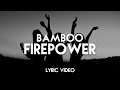 Bamboo - Firepower - (Official Lyric Video)