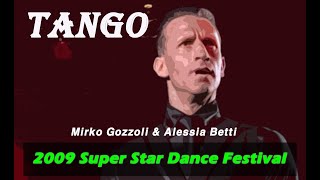 (Tango) Mirko Gozzoli & Alessia Betti 2009 Super Star Dance Festival