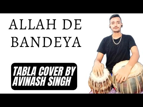 Allah De Bandeya | B Praak | Tabla Cover By Avinash Singh - YouTube