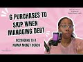 MAMA MONEY COACH: 6 Purchases to Skip When Managing #Debt, According to a Mama Money Coach