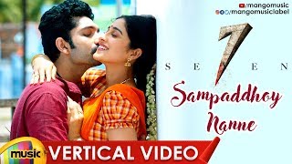 Sampaddhoy Nanne Vertical Video Song | Seven Movie Songs | Havish | Regina | Mango Music