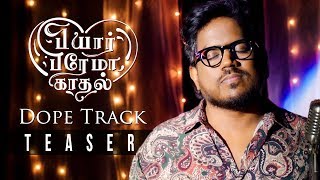 Dope Track Teaser Review | Yuvan Shankar Raja | Pyaar Prema Kaadhal | Harish Kalyan, Raiza