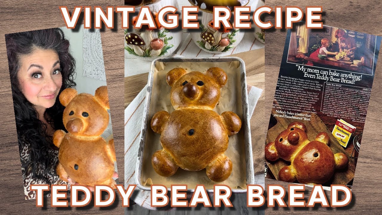 Vintage Recipe For Teddy Bear Bread Youtube