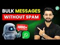 Send Bulk WhatsApp Messages Without Spam (Automated)