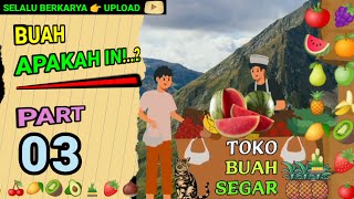 Buah Apakah Ini..? PART 3 @ABC.AdiCeria