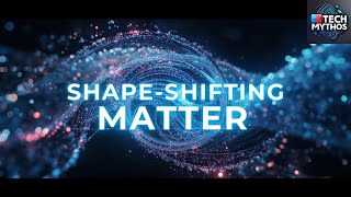 From Sand to Starship: The Crazy Future of Shape Shifting Programmable Matter