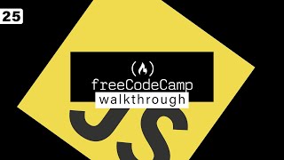 Free Code Camp Walkthrough 25 | JavaScript - Basic Data Structures