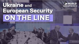 Ukraine and European Security on the Line