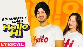 Hello Hi (Lyrical) | Rohanpreet Singh Feat Jannat Zubair | Mr Rubal | Latest Songs 2019