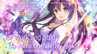 【30min】🎀🐰Kawaii Future Bass🐰🎀 Music to Make You High - BGM for Work / Study / Concentration