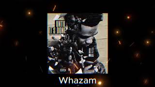 GetRichZay – WHAZAM (Official Audio) [from Until It's Done]