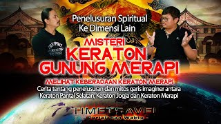 Misteri Kerajaan Gunung Merapi Part 1|| Satu Garis dengan Keraton Jogja dan Keraton Pantai Selatan