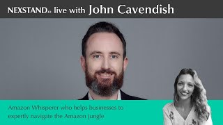 Unlocking Amazon Success with John Cavendish