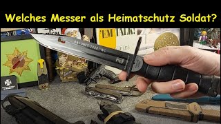 Welches Messer für Soldaten vom Heimatschutz? / Kampfmesser für Bundeswehr Reservisten?