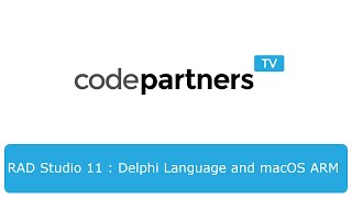 RAD Studio 11 : Delphi Language and macOS ARM