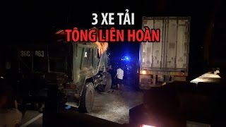 Tai nạn kỳ lạ: Hàng loạt xe tải tông nhau ở Hà Tĩnh