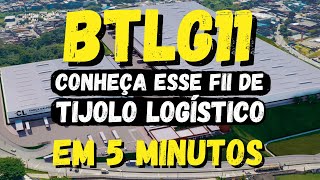 #BTLG11: ANALISANDO O FUNDO IMOBILIÁRIO BTLG11 EM 5 MINUTOS