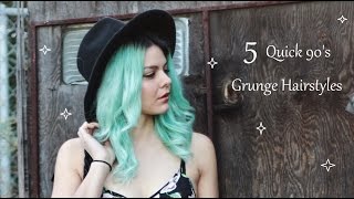 5 Quick 90's Grunge Hairstyles // For Greasy Bad Hair Days