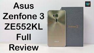 Asus Zenfone 3 Full Review (ZE552KL) | Unboxing, Hands on, Performance, Camera test & Comparison