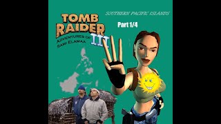 Tomb Raider 3 - Tyynenmeren saaristovaltiot osa 1/4: Turisti kylässä