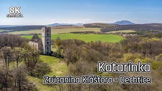 Katarínka - Zrúcanina kláštora - Dechtice 🇸🇰 8K Slovakia | Tip na Výlet